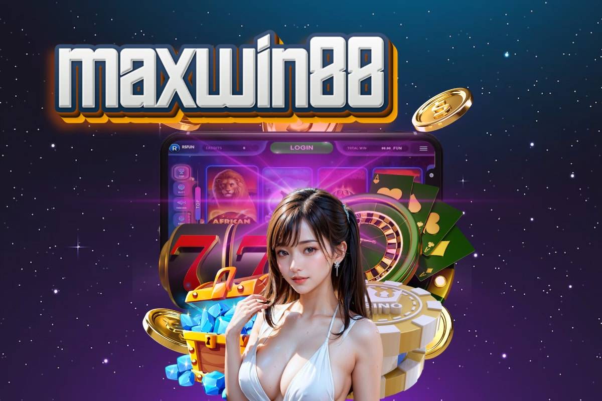 maxwin88 สล็อต